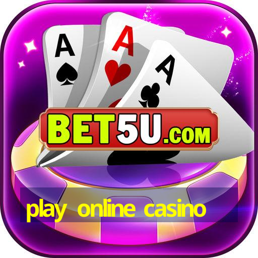 play online casino